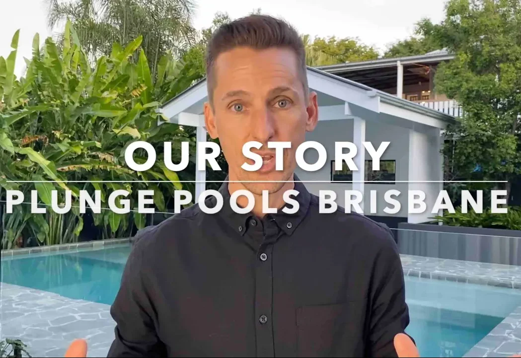 About Plunge Pools Brisbane - Our Story